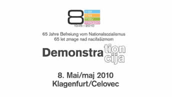 8. Mai Demo Klagenfurt/Celovec 2010 8. Mai Demo Klagenfurt/Celovec 2010